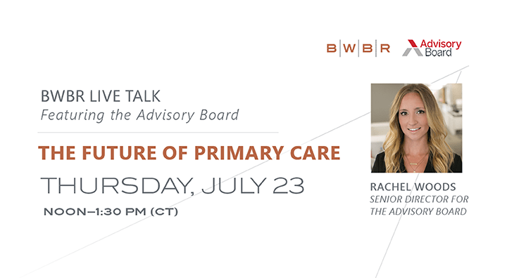 BWBR Hosting Live Discussion on Primary Care’s Future