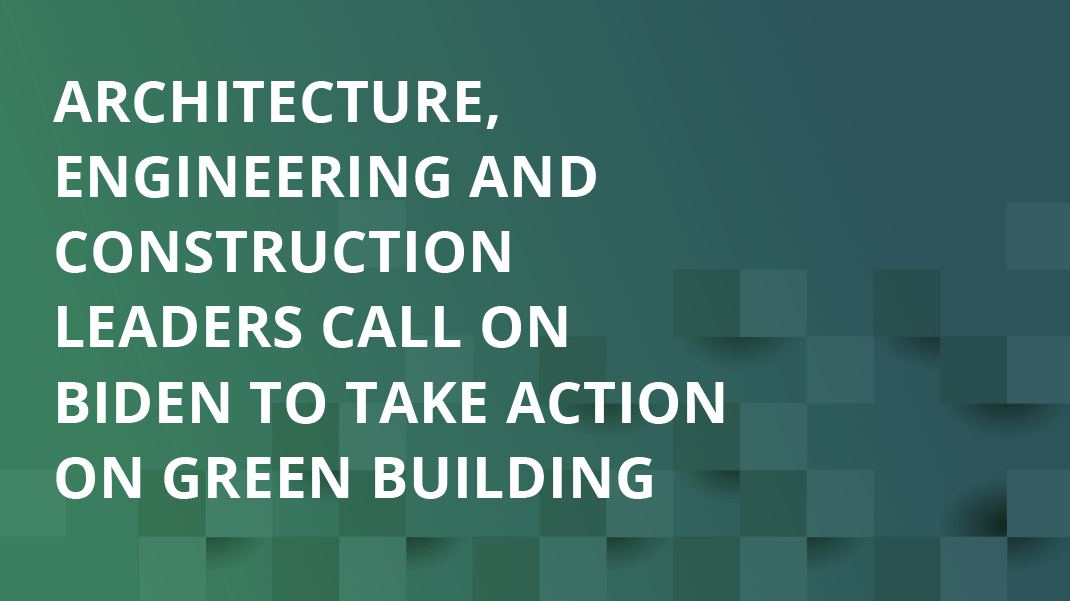 BWBR Joins Other AEC Leaders Calling for Presidential Action on Green Building