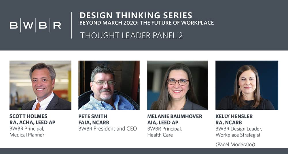 BWBR health and mental care experts talk the future of workplace in newest BWBR Design Thinking Series