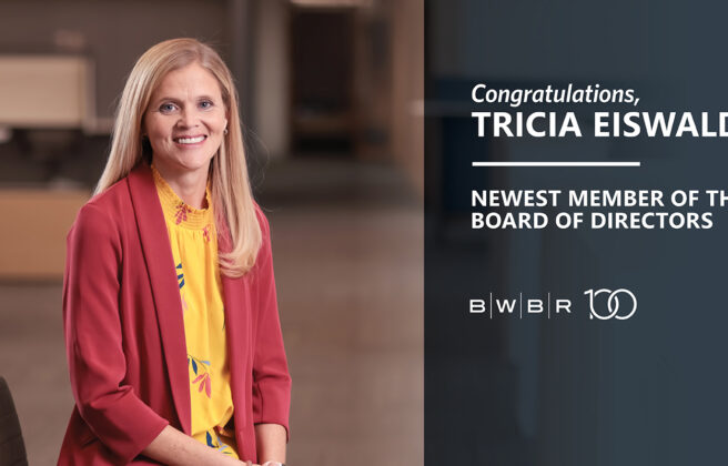 A headshot of Tricia Eiswald, next to text that says Congratulations, Tricia Eiswald! Newest Member of the Board of Directors, followed by the BWBR logo